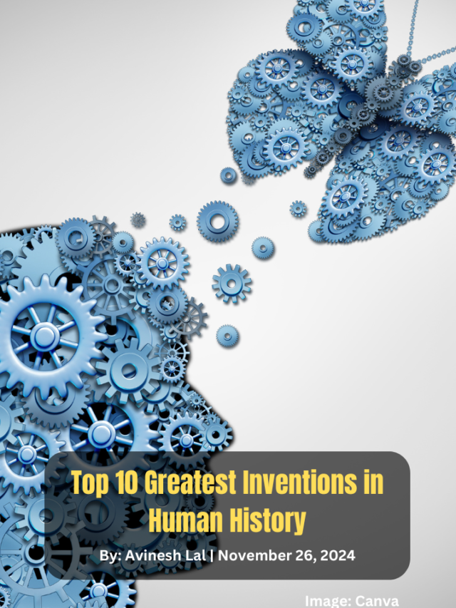 Top 10 Greatest Inventions in Human History