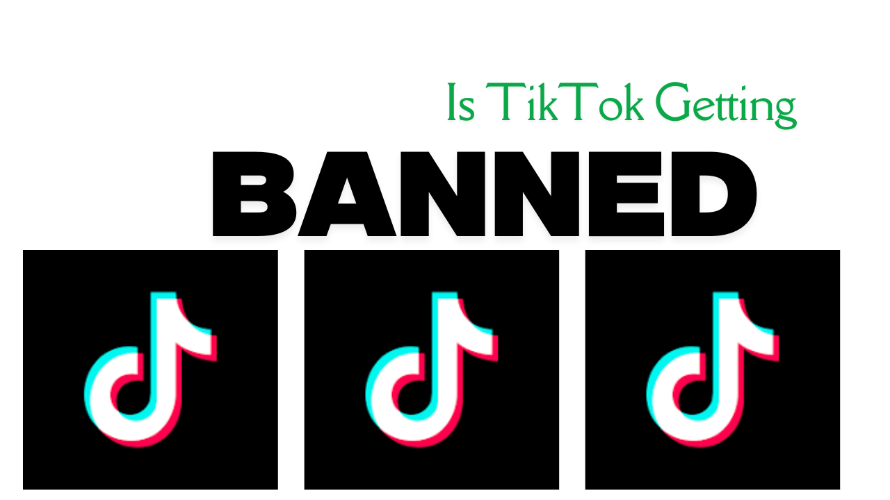 Is Tiktok Getting Banned